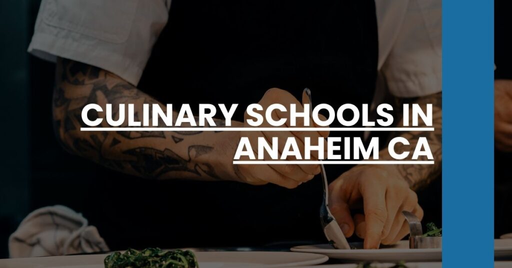 Culinary Schools in Anaheim CA Feature Image