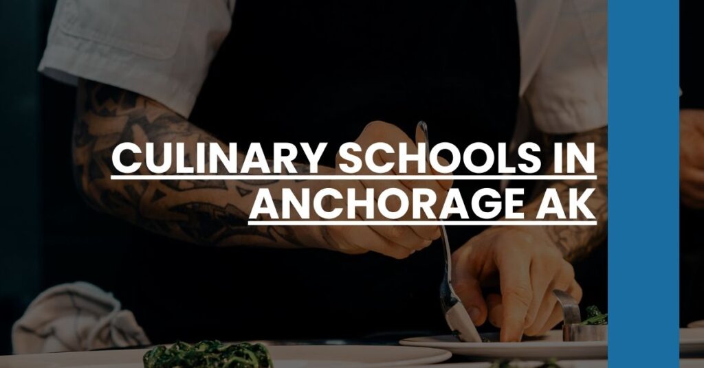 Culinary Schools in Anchorage AK Feature Image