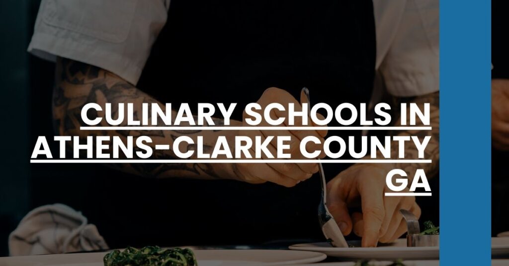 Culinary Schools in Athens-Clarke County GA Feature Image