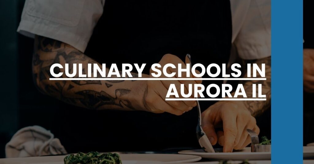 Culinary Schools in Aurora IL Feature Image