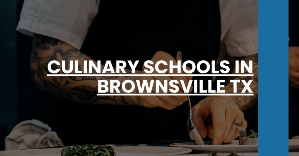 Culinary Schools in Brownsville TX Feature Image