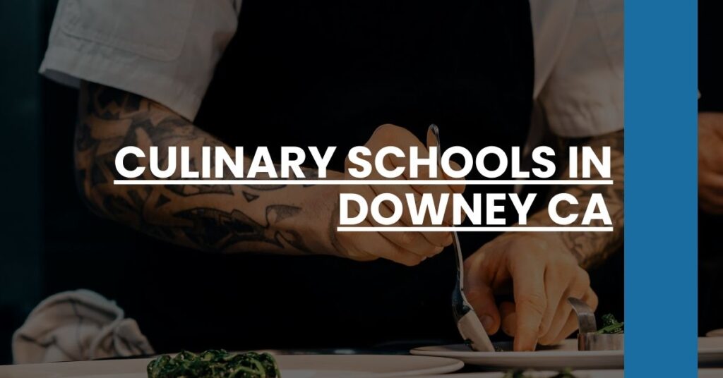 Culinary Schools in Downey CA Feature Image