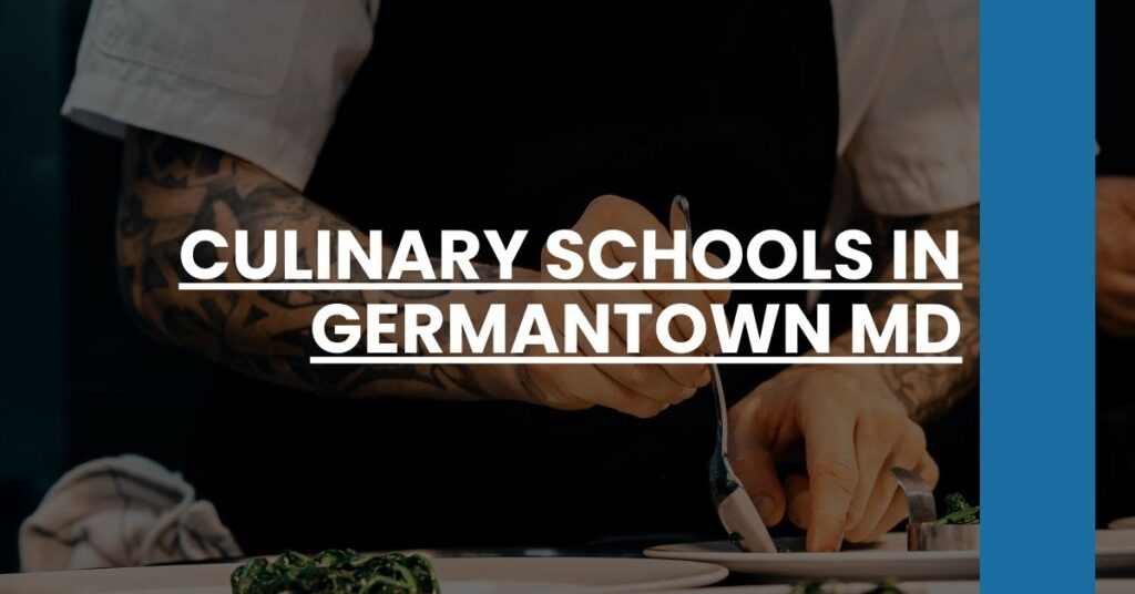 Culinary Schools in Germantown MD Feature Image