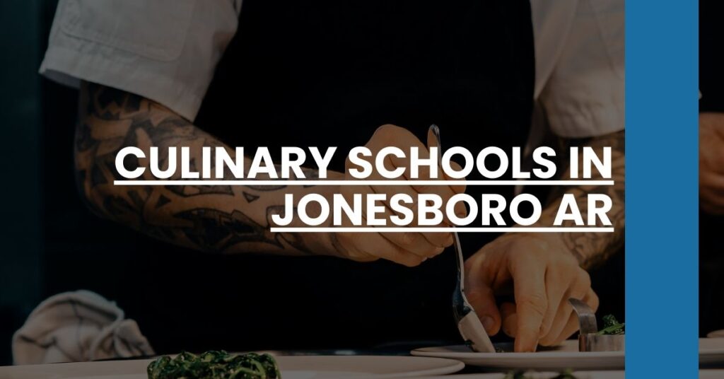 Culinary Schools in Jonesboro AR Feature Image