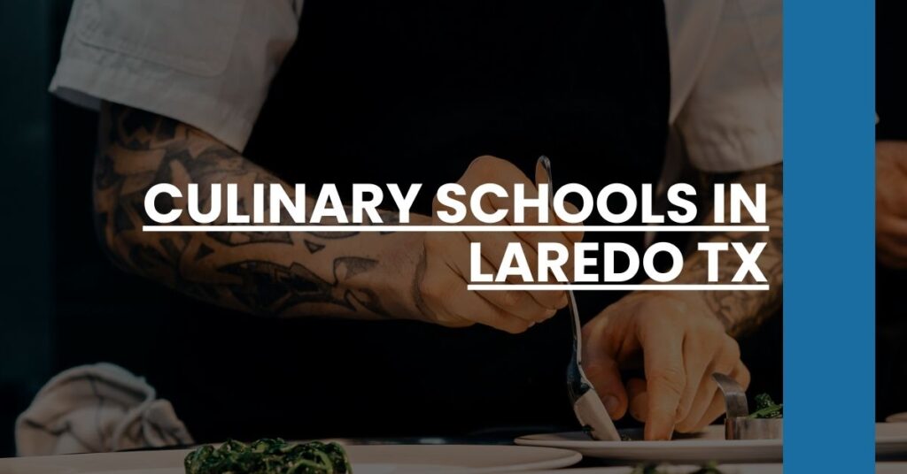 Culinary Schools in Laredo TX Feature Image