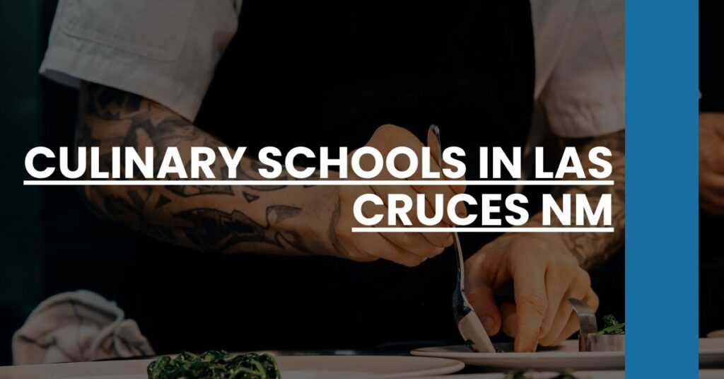 Culinary Schools in Las Cruces NM Feature Image