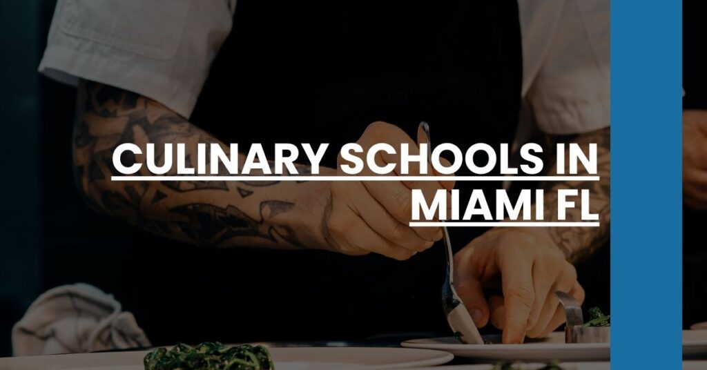 Culinary Schools in Miami FL Feature Image