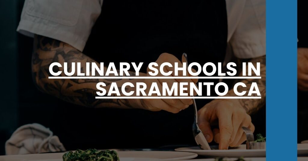 Culinary Schools in Sacramento CA Feature Image