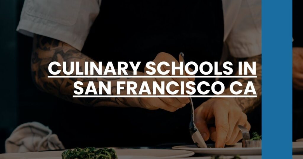 Culinary Schools in San Francisco CA Feature Image