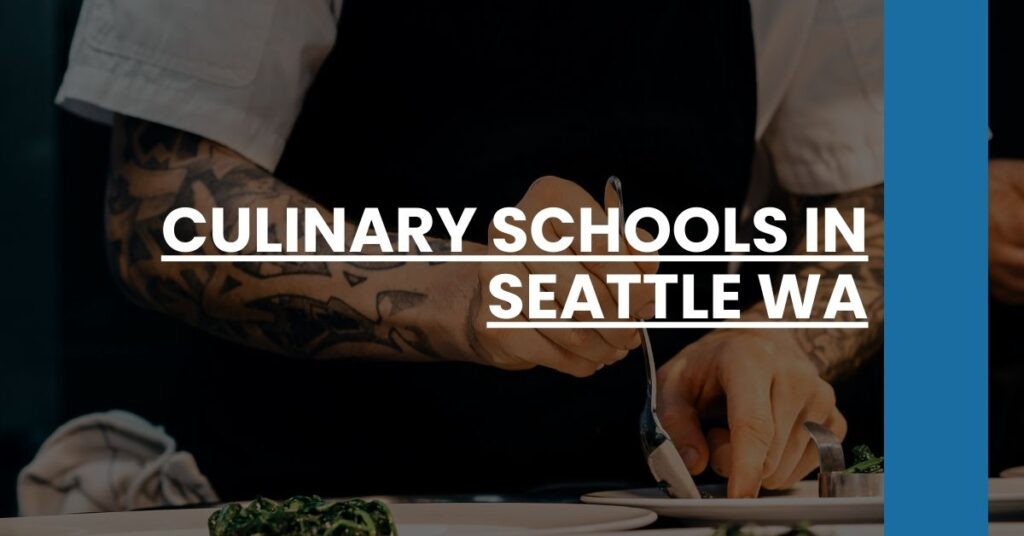 Culinary Schools in Seattle WA Feature Image