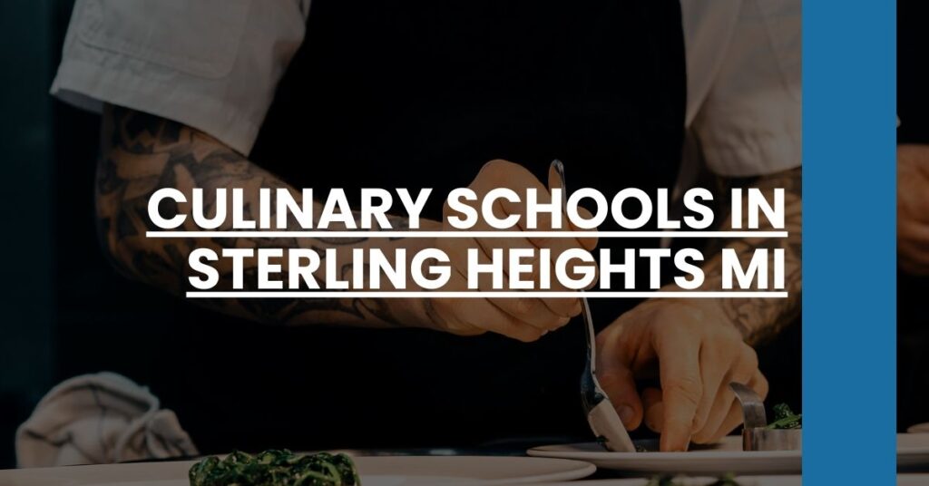 Culinary Schools in Sterling Heights MI Feature Image