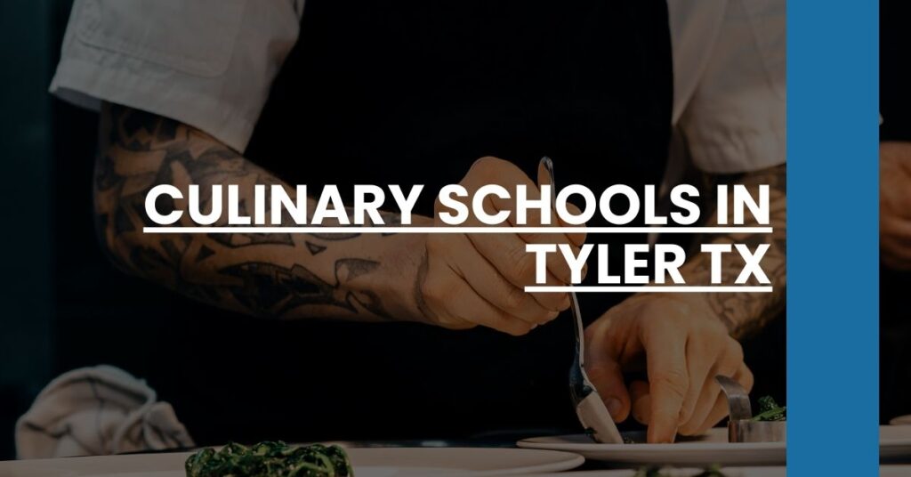 Culinary Schools in Tyler TX Feature Image