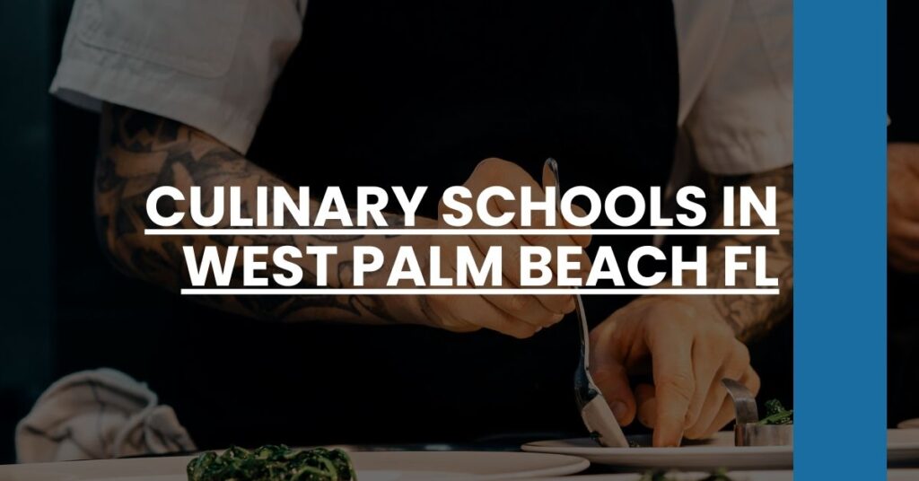 Culinary Schools in West Palm Beach FL Feature Image