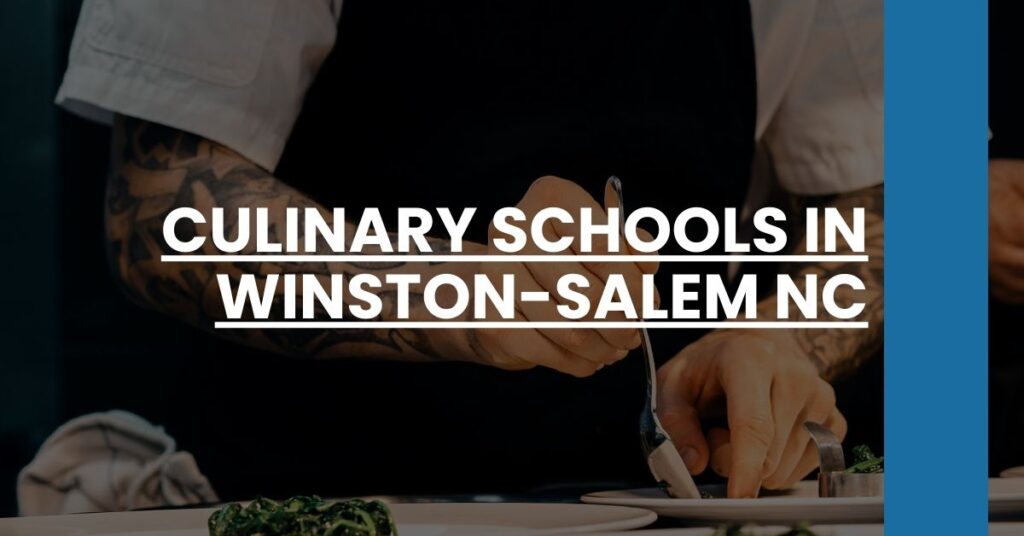 Culinary Schools in Winston-Salem NC Feature Image