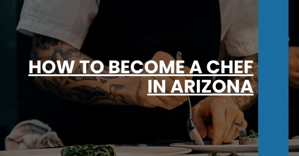 How to Become a Chef in Arizona Feature Image