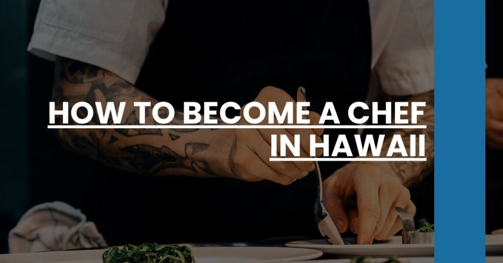 How to Become a Chef in Hawaii Feature Image