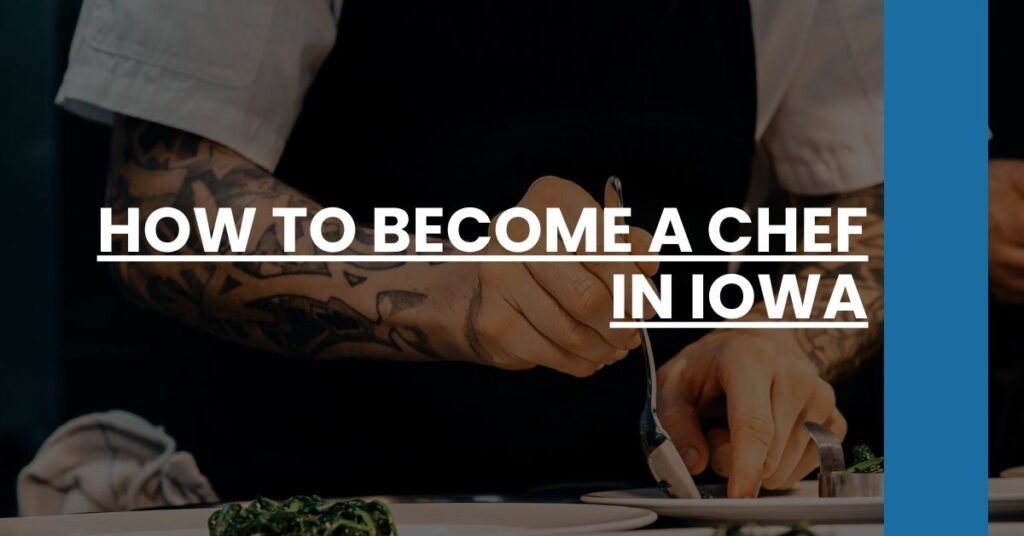 How to Become a Chef in Iowa Feature Image