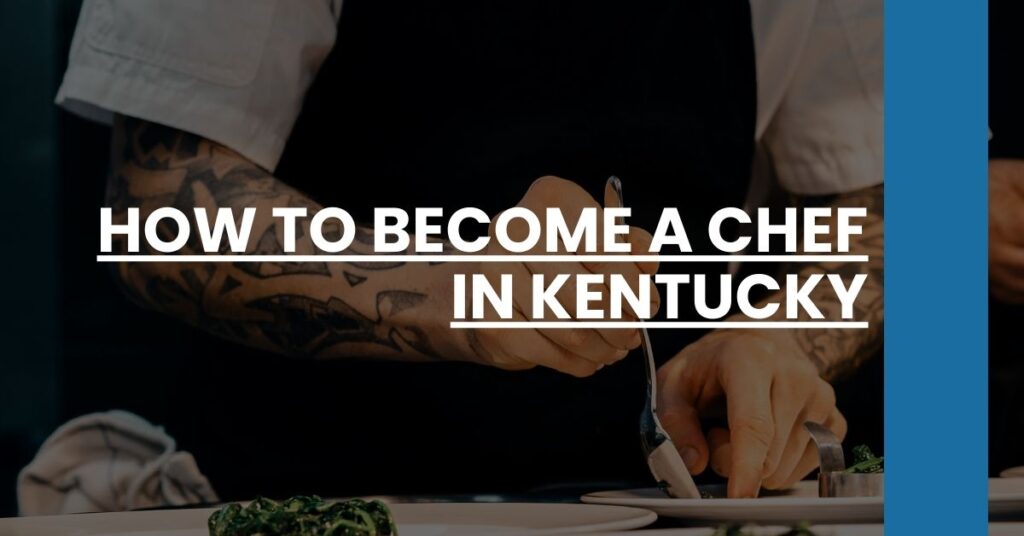 How to Become a Chef in Kentucky Feature Image