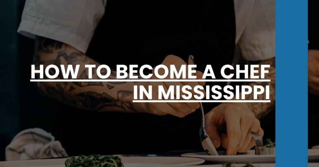 How to Become a Chef in Mississippi Feature Image