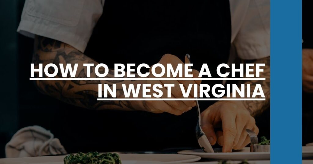 How to Become a Chef in West Virginia Feature Image