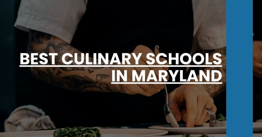 Best Culinary Schools In Maryland Feature Image