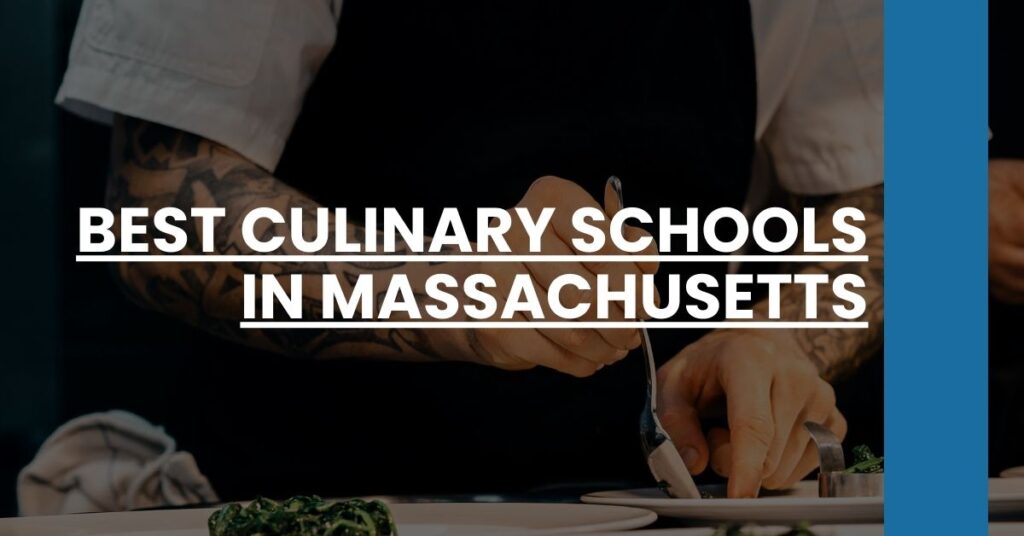 Best Culinary Schools In Massachusetts Feature Image