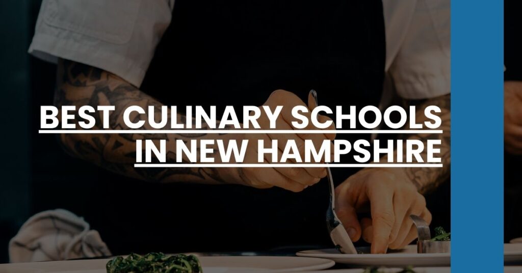 Best Culinary Schools In New Hampshire Feature Image