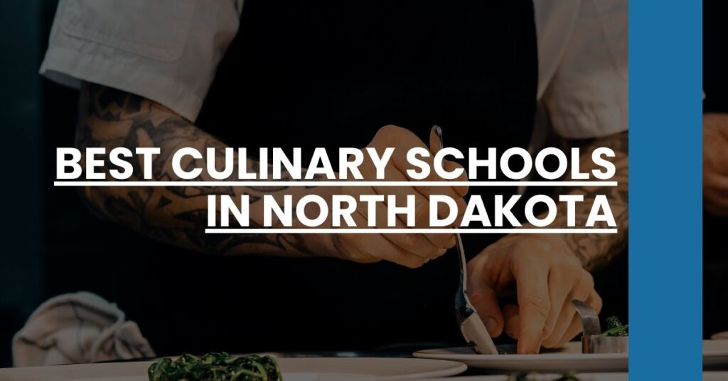 Best Culinary Schools In North Dakota Feature Image