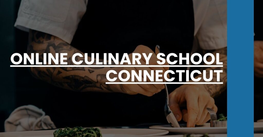 Online Culinary School Connecticut Feature Image