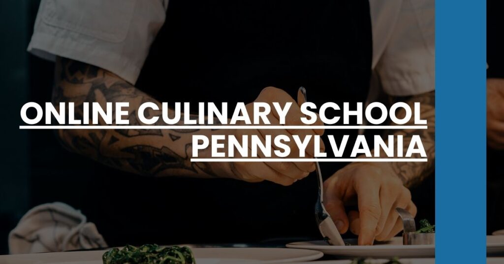 Online Culinary School Pennsylvania Feature Image